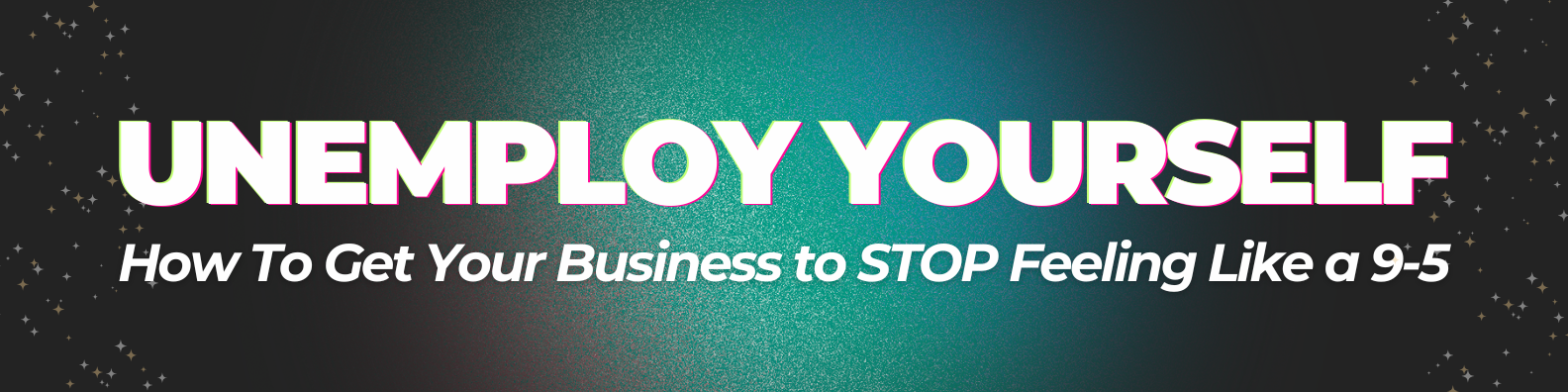 Unemploy Yourself